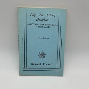 Samuel French Lily The‎ Felon's Daughter Nineties Melodrama Play 1949